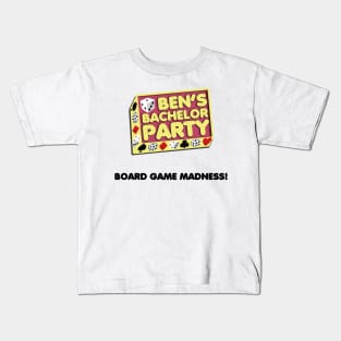 Ben's Bachelor Party Kids T-Shirt